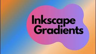 Inkscape Tutorial: Gradients