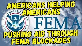 UPDATE: Pushing Aid To Hurricane Victims Through The FEMA Blockades