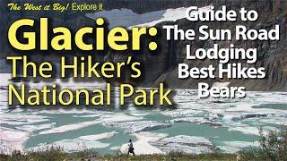 Glacier National Park 2023: Complete Guide - GTSR, Trails, Lodging, Vehicle Reservation, Wildlife