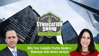 Why Your LinkedIn Profile Needs a Makeover with Donna Serdula