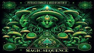 Psytrance | MAGIC SEQUENCE (June 2024)