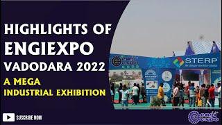 Industrial Exhibition Engiexpo in Vadodara - March 2022