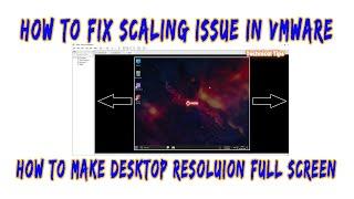 How to Make Windows Full Screen in VmWare | Fix Scaling Isue | Easy Tutorial