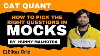 How to Pick the Right Question in Mocks | Strategy by Hunny Sir | Elitesgrid