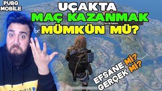 UÇAKTA MAÇ KAZANMAK MÜMKÜN MÜ ? EFSANE Mİ GERÇEK Mİ? PUBG Mobile