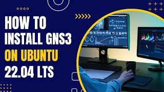 How To Install GNS3 On Ubuntu 22.04 LTS | Gns3 2.2.42 In ubuntu 22.04 | Gns3 ubuntu 22.04 | Gns3 Gui