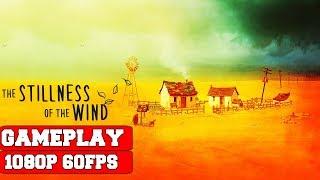The Stillness of the Wind Gameplay (PC)