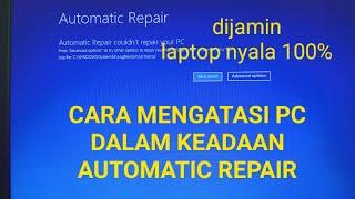 CARA MENGATASI LAPTOP AUTOMATIC REPAIR -CARA MEMPERBAIKI WINDOWS MELALUI BIOS-ATASI AUTOMATIC TEPAIR