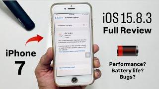 iOS 15.8.3 Full Review on iPhone 7 - IOS 15.8.3 Performance, Battery Life, Bugs