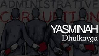 Dhulkayga ft Yasminah