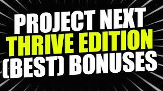 Project Next Thrive Edition Bonuses & Review: [+ Secret Offer]