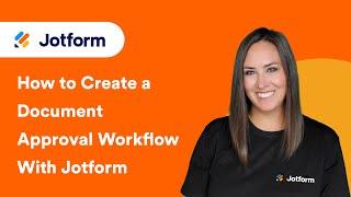 How to Create a Document Approval Workflow With Jotform [Updated 2024]