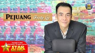 Fredy Lee - PEJUANG [ Official Music Video ]