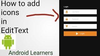 Lec.8 How to set icon in Edittext in Android| Show and Hide Password in Android | Customize Edittext