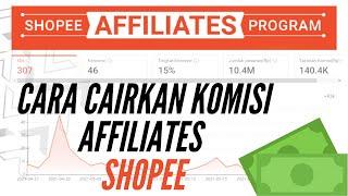 Proses Cara Pencairan Komisi Affiliate Shopee Program