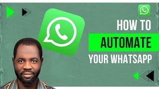 How to Automate Your WhatsApp | Use Autoresponder | Autoresponder For WhatsApp