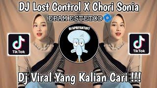 DJ LOST CONTROL X CHORI SONIA 𝙴𝙿𝙰𝙼 𝙴𝚂𝚃𝙴𝚃𝙾𝙳 VIRAL TIK TOK TERBARU 2023 YANG KALIAN CARI !