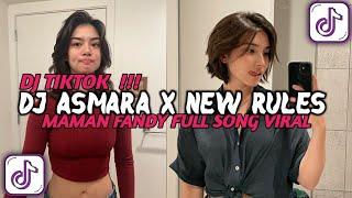 DJ ASMARA X NEW RULES SLOW TIKTOK FULL SONG - MAMAN FANDY