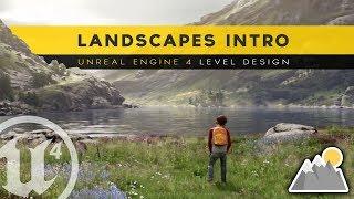 Introduction to Landscapes - #6 Unreal Engine 4 Level Design Tutorial Series