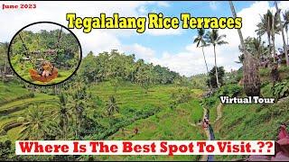Virtual Tour...!!! The Best Spot To Visit Tegelalang Rice Terraces..!!! Things To Do In Ubud Bali