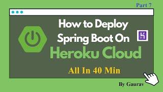 Spring Boot Tutorial 7 : Deploy Spring Boot Application to Heroku