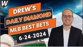 MLB Picks Today: Drew’s Daily Diamond | MLB Predictions and Best Bets for Monday, June 24