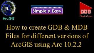 How to create Geodatabase (GDB & MDB) using ArcGIS 10 2 2