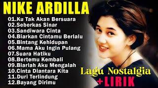 Nike Ardila The Best | Lagu Lawas Nostalgia Pop 90an | Ku Tak Akan Bersuara