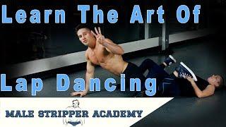 Male Stripper Academy - Learn The Art of Lap Dancing