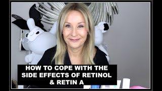 COPING WITH RETINOL/RETIN A SIDE EFFECTS