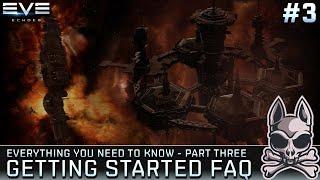 EVERYTHING You Need To Know: Getting Started In EVE Echoes!! PART THREE