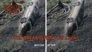 Wheels of the Devil - VFX Breakdown 3 “Car Crash”