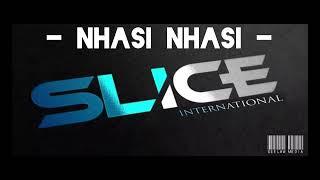 Nhasi Nhasi - Slice  (2003 Prod)