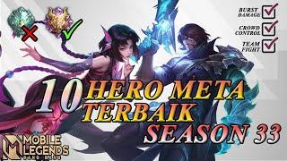 10 HERO META TERBAIK & TERKUAT DI SEASON 33 (EPIC - MYTHIC) - MOBILE LEGENDS