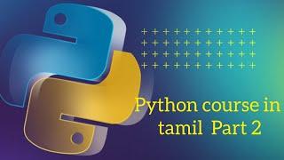 Python in Tamil  (Part -2) | Greens Technology