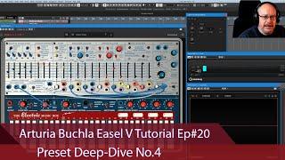 Arturia Buchla Easel V Tutorial Ep#20 - Preset Deep-Dive No.4