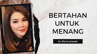 BERTAHAN UNTUK MENANG | Ev. Elly Kurniawati | IG LIVE | 19 Agustus 2024