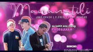 MANANATILI - JHAY CRASH | P.CREEZY FEAT. HONCHO (OFFICIAL LYRICS VIDEO) PROD BY: P.CREEZY