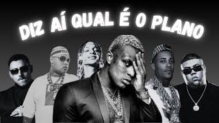 Diz aí qual é o plano - Mc IG, Mc Ryan Sp, Mc Poze, Mc PH, Mc GP, Oruam, Mc Luki