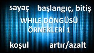 While Döngüsü Örnekleri 1. Ekrana 5 defa “Merhaba Dünya” yaz.0-100 arası çift sayıları ekrana yaz