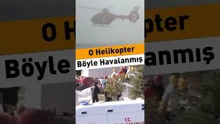 Düşen helikopter böyle havalanmış!