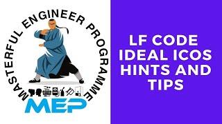 LF Code Ideal Icos Hints and Tips