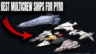 What is the best crewed ship for PYRO? | Star Citizen