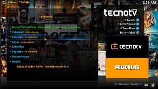 Add-On TecnoTV 2017(Peliculas, Series, Tv 1000 canales  y Mas)