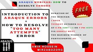 Abaqus Webinar: How to Resolve Too Many Attempts Error and Introduction to other Errors