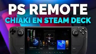 PS5 y 4 en Steam Deck con Chiaki4Deck por streaming 