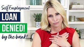 BANK DECLINED MORTGAGE 7 DAYS BEFORE CLOSING | SELF EMPLOYMENT LOANS