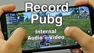 How to Record PUBG Mobile On Android With Internal Video & Audio| Record Internal Audio in Pubg