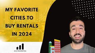 My Favorite Cities To Buy Rentals In 2024