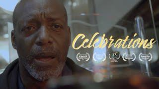 Celebrations | Drama Short Film